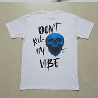 Don't Kill My Vibe graphic tee product shot - Otaku Haus India